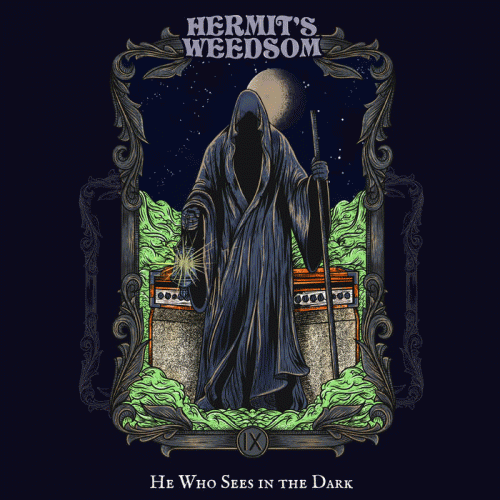 Hermit's Weedsom : He Who Sees in the Dark